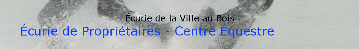 Écurie de la Ville au Bois